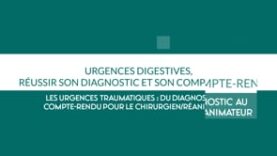 Les urgences traumatiques : du diagnostic au compte-rendu pour le chirurgien/réanimateur