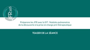 Teaser – Nodules pulmonaires : de la découverte à la prise en charge pré-thérapeutique